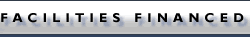 FACILITIES FINANCED >
